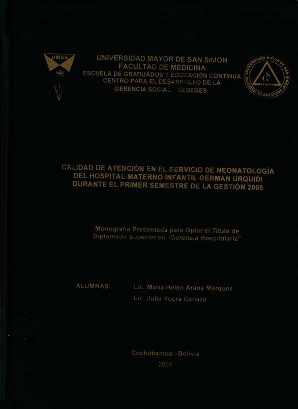 Calidad de atención en el servicio de Neonatologia del Hospital Materno Infantil German Urquidi durante el primer semestre de la Gestión 2005