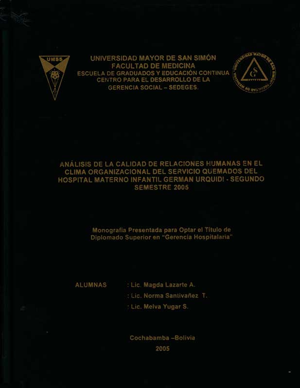 Analisis de la calidad de relaciones humanas en el clima organizacional del servicios quemados del Hospital Materno infantil German Urquidi-Segundo Semestre 2005