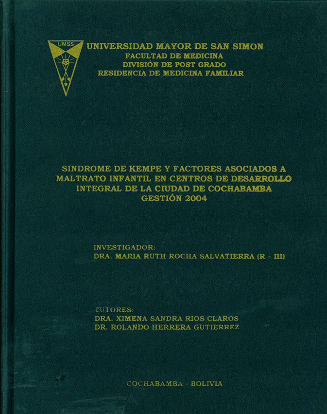 Sindrome de Kempe y factores asociados a maltrato infantil en centros de desarrollo integral de la ciudad de Cochabamba Gestion 2004