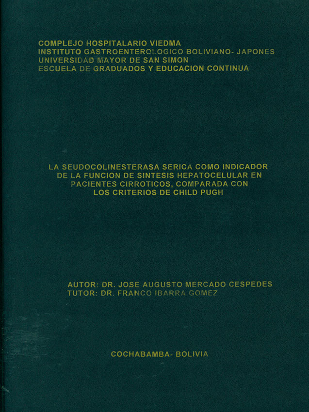 La Seudocolinesterasa serica como indicador de la función de sintesis hepatocecular en pacientes cirroticos comparada con los criterios de CHILD PUGH