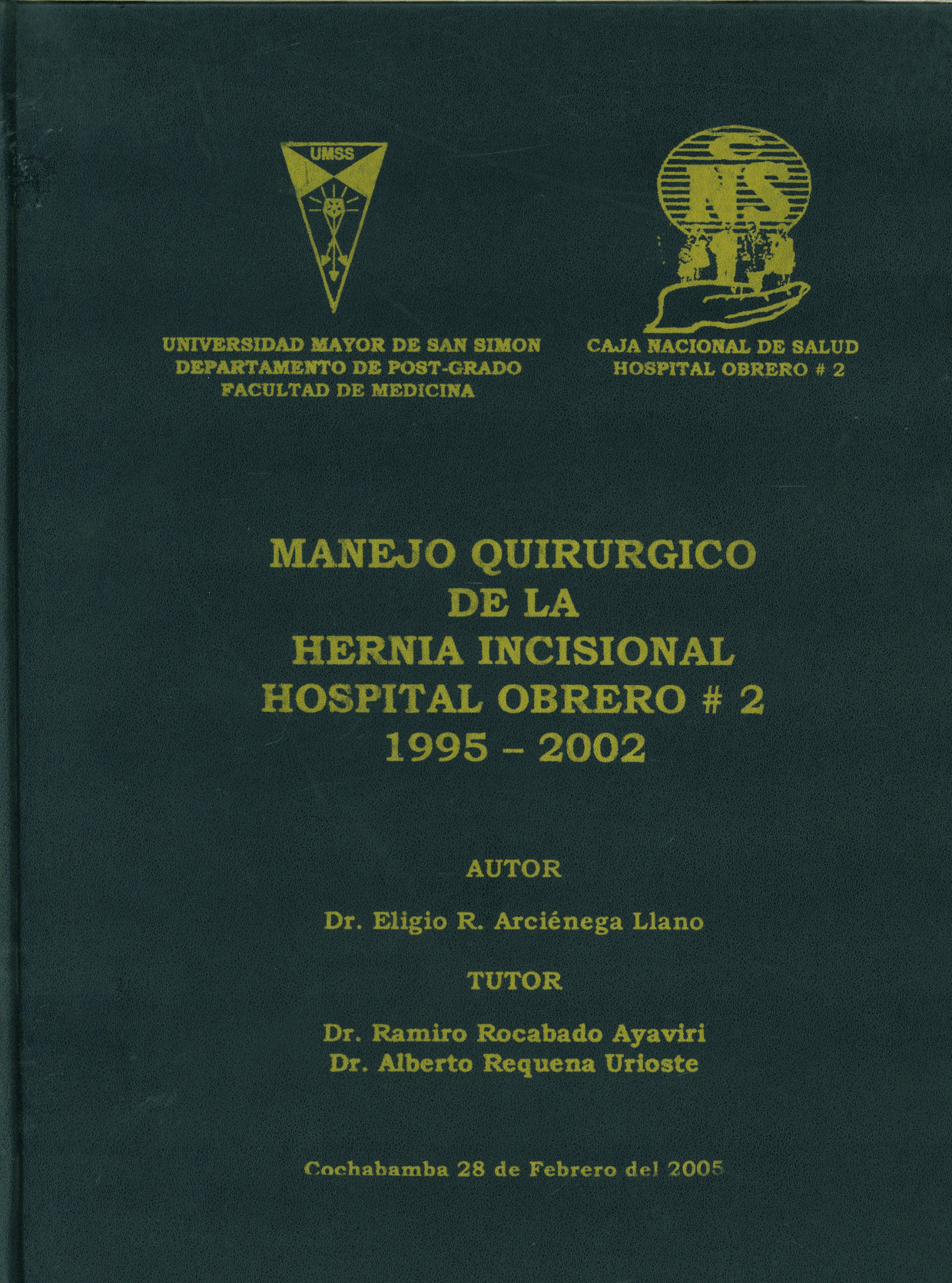 Manejo Quirurgico de la hernia incisional Hospital Obrero Nº 2 1995-2002
