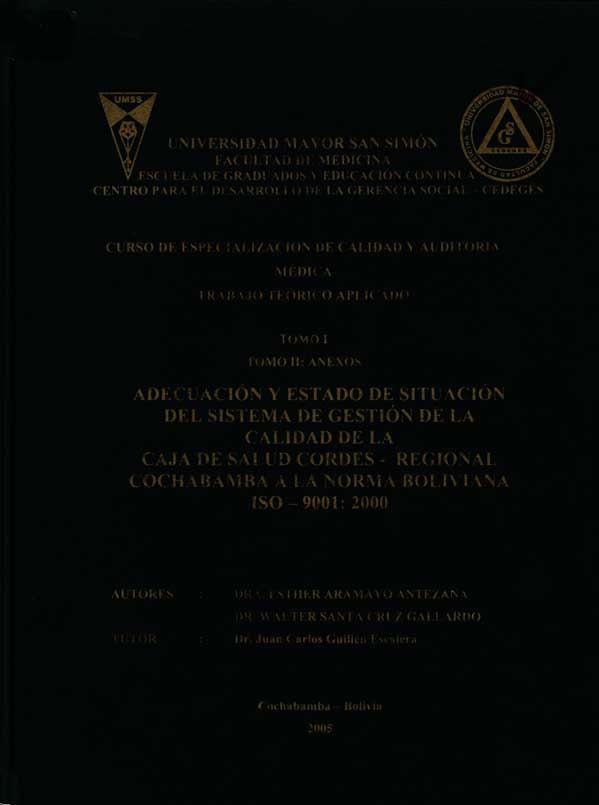 Adecuación y estado de situción del sistema de gestión de la calidad de la caja de salud cordes-regional Cochabamba a la norma boliviana ISO-9001: 2000