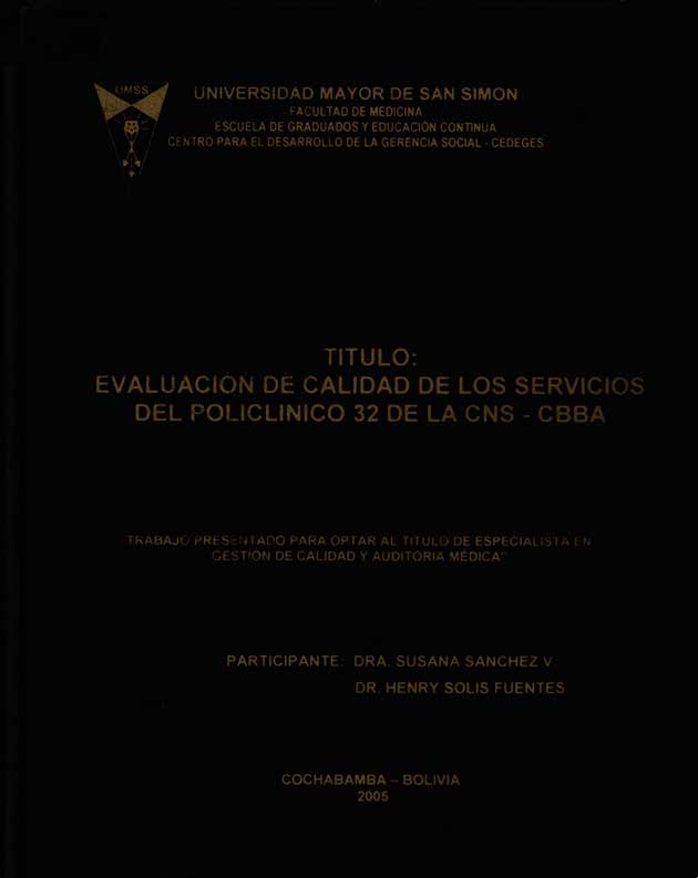 Evaluación de calidad de los servicios del policlinico 32 de la CNS-CBBA