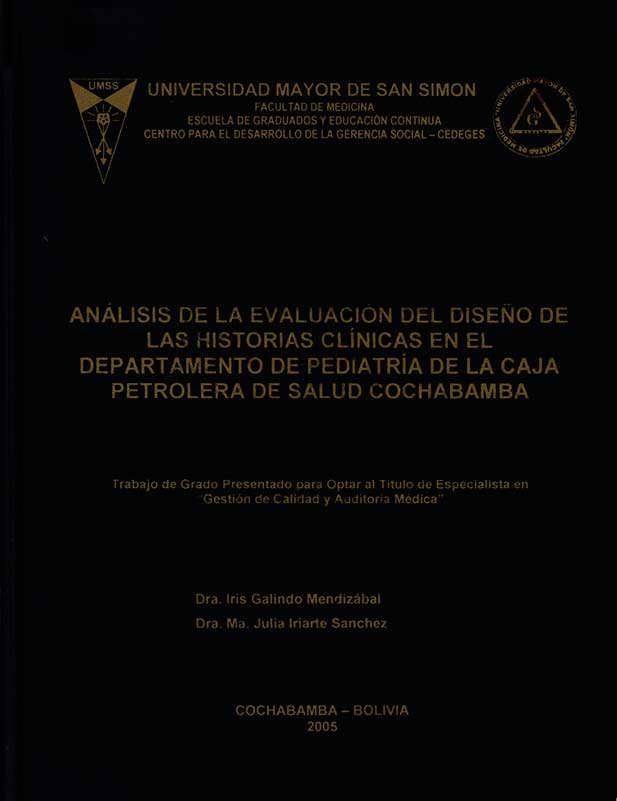 Analisis de la evaluación del diseño de laas historias clinicas en el departamento de pediatria de la caja petrolera de salud cochabamba