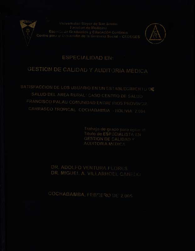 Satisfacción de los usuarios en un establecimiento de salud del area rural: caso centro de salud Francisco Palau comunidad Entre Rios Provincia carrasco Tropical Cochabmba-Bolivia 2004