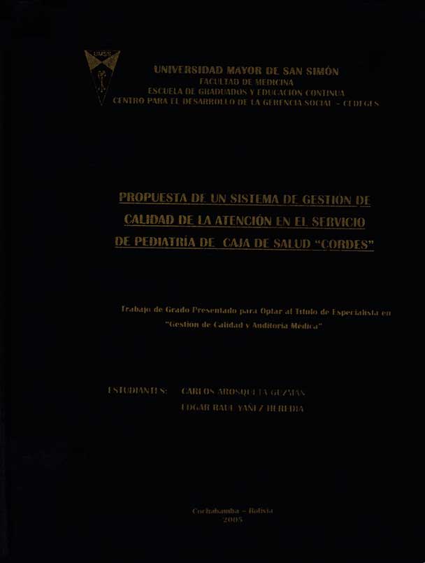 Propuesta de un sistema de gestion de calidad de la atención en el servicio de pediatria de caja de salud Cordes