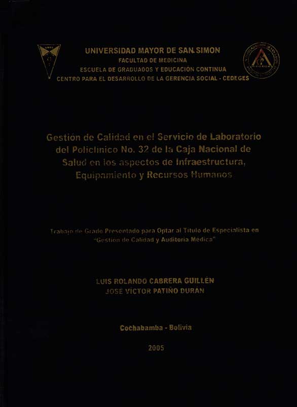 Gestion de calidad en el servicio de Laboratorio del Policlinico Nº 32 de la caja nacional de Salud en los aspectos de infraestructura, Equipamiento y recursos Humanos