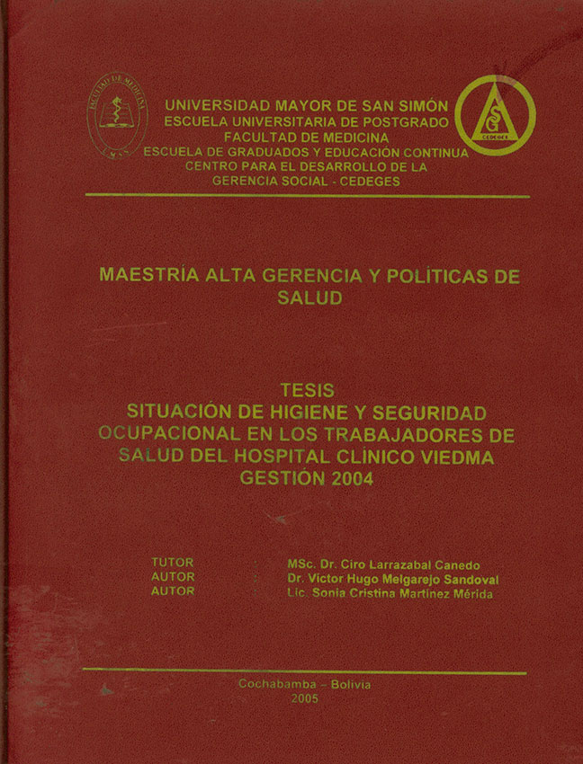 Situación de Higiene y seguridad Ocupacional en los trabajadores de salud del Hospital Clinico Viedma Gestion 2004