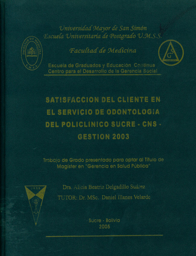 Satisfacción  del cliente en el servicio de odontología del policlínico Sucre CNS Gestión 2003