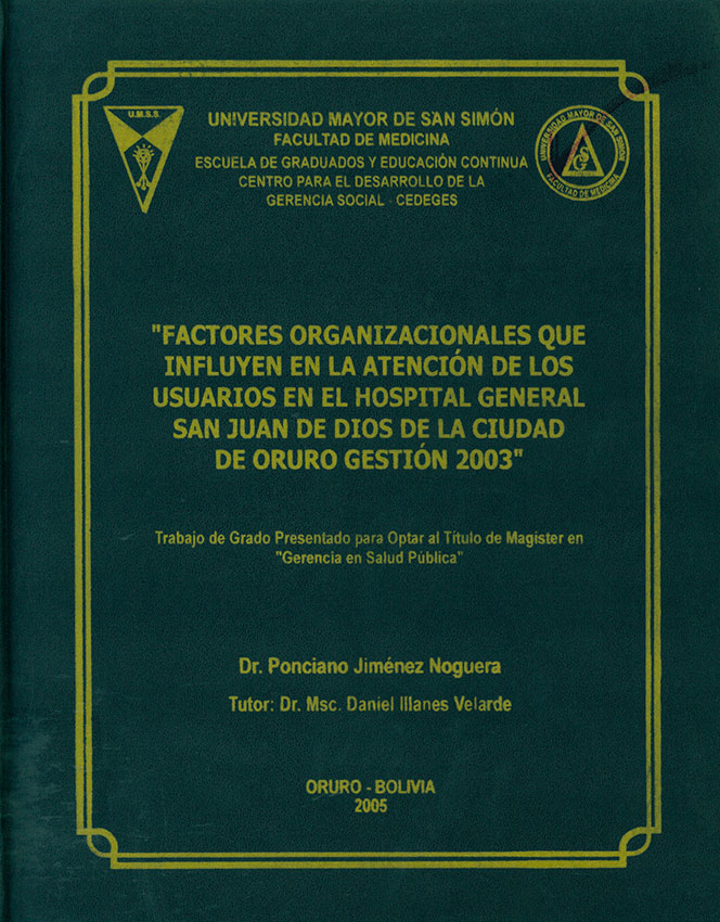 Factores organizacionales que influyen en la atención de los usuarios en el hospital general San Juan de Dios de la ciudad de oruro Gestión 2003