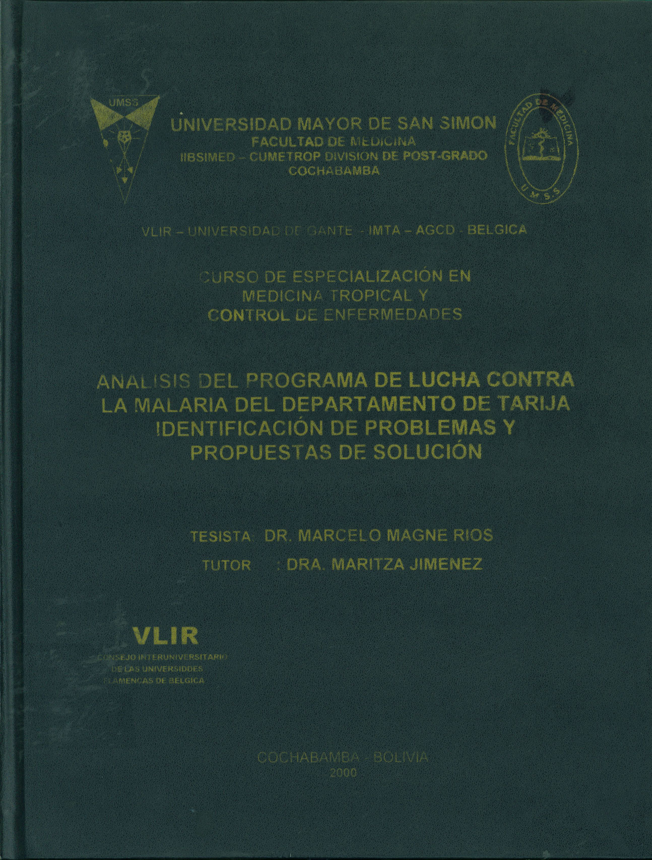 Analisis del programa de lucha contra la malaria del departamento de Tarija identificación de problemas y propuestas de solución