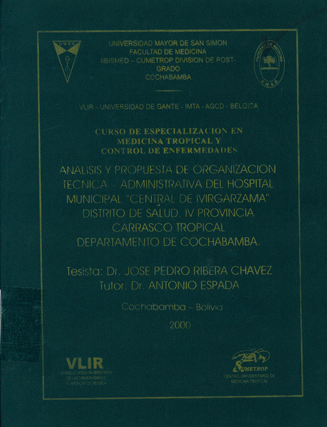 "Analisis y Propuesta de Organización Tecnica-administrativa del hospital Municipal ""Central de Ivirgarzama"" Distrito de salud IV Provincia Carrasco Tropical Departamento de cochabamba"