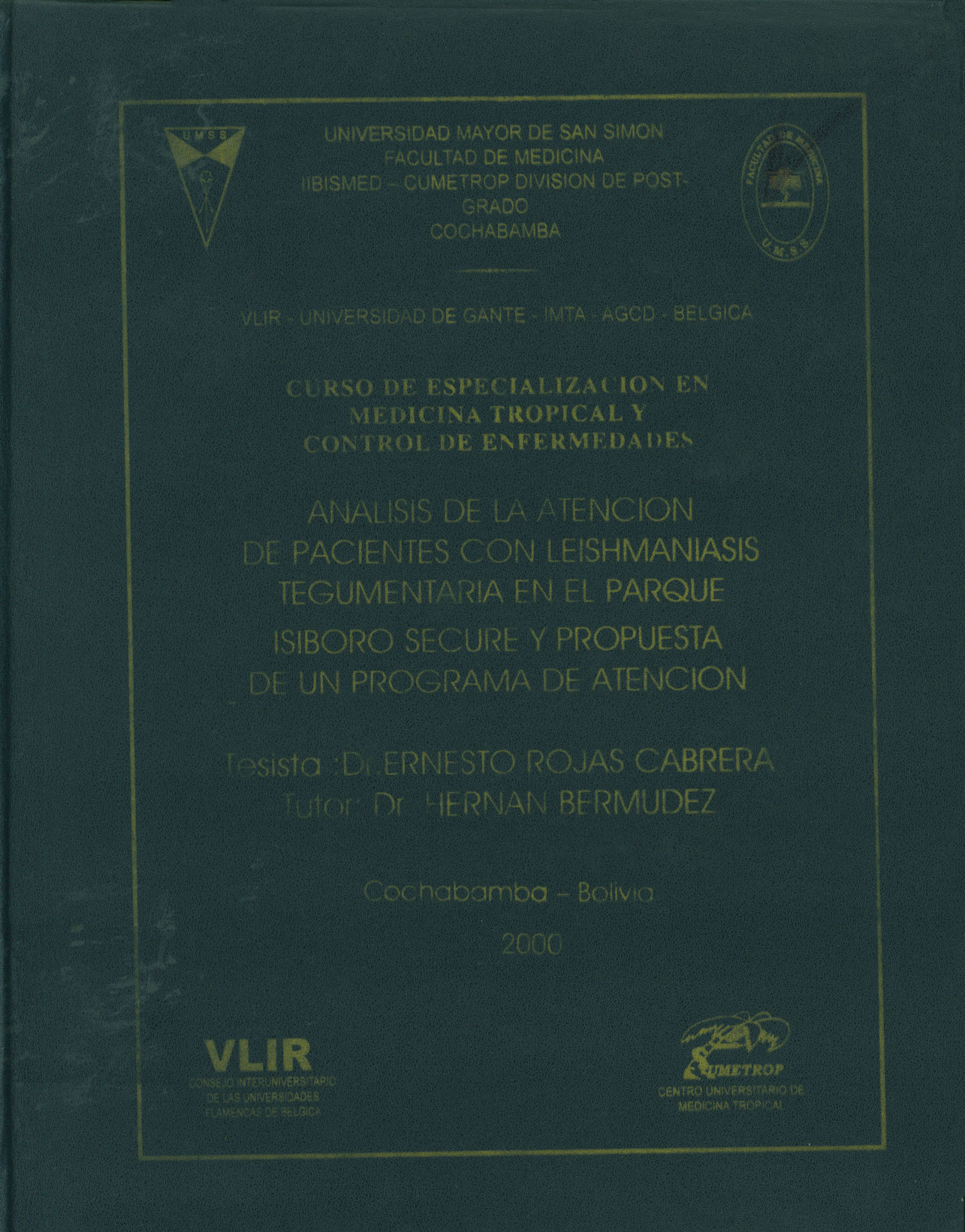 Analisis de la atención de pacientes con Leiishmaniasis tegumentaria en el parque isiboro Secire y propuesta de un programa de atención