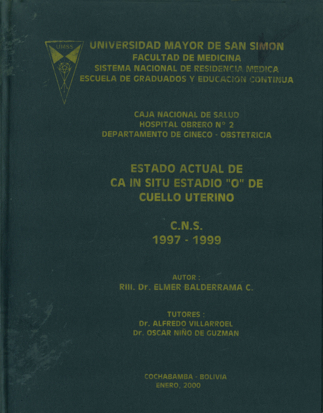 "Estado Actual de Ca in situ estado ""0"" de cuello Uterino"