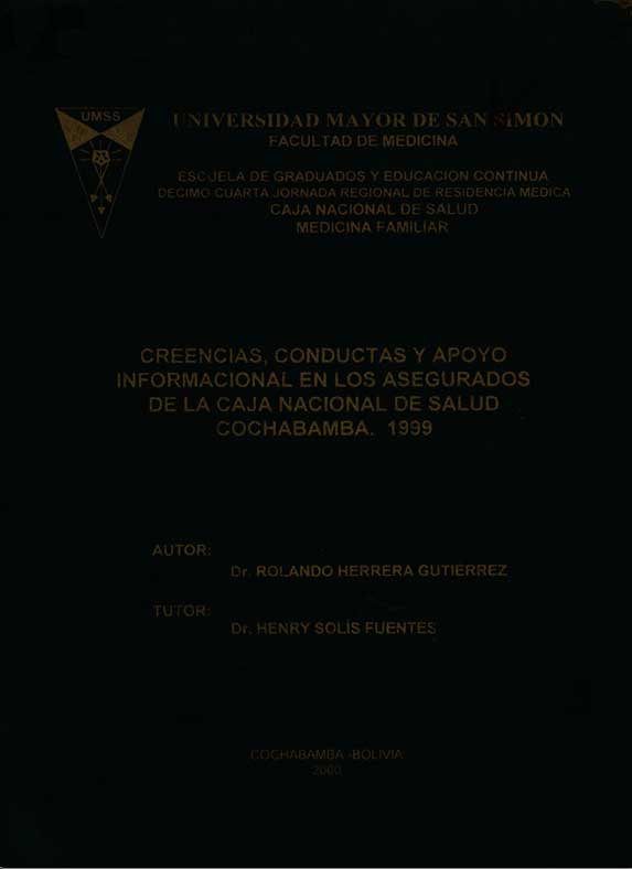 Creencias, conductas y apoyo informacional en los asegurados de la Caja Nacional de Salud Cochabamba 1999