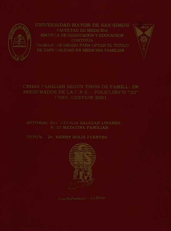 "Crisis familiar segun tipos de familia en asegurados de la CNS-Policlinico ""32"" CBBA, Gestion 2001"