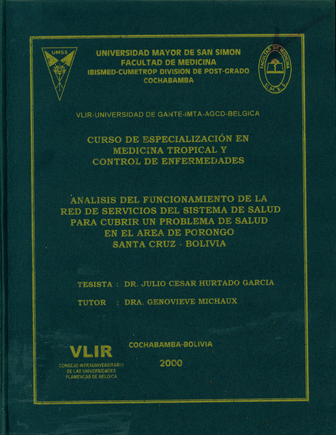 Analisis del funcionamiento de la red de servicios del sistema de salud para cubrir un problema de salud en el area de Porongo SANTA CRUZ-BOLIVIA