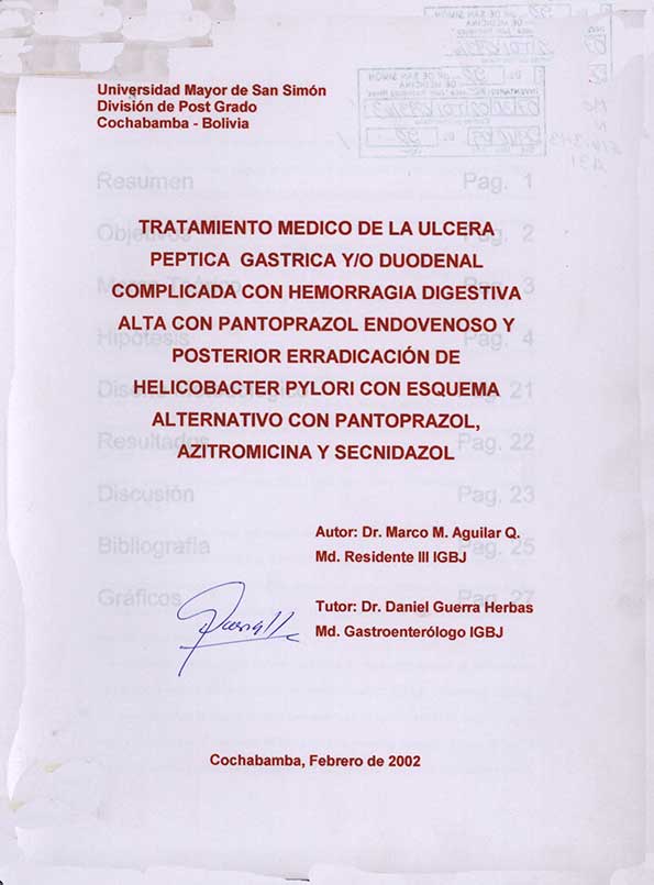Tratamiento medico de la Ulcera Peptica gastrica y/o duodenal complicada con hemorragia digestiva alta con pantoprazol endovenoso y posterior erradicación de helicobacter pylori con esquema alternativo con pantoprazol, azitromicina y secnidazol