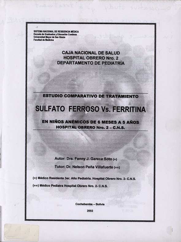 Estudio comparativo de tratamiento Sulfato Ferroso Vs Ferritina, en niños anemicos de 6 meses a 5 años Hospital Obrero Nº 2 CNS