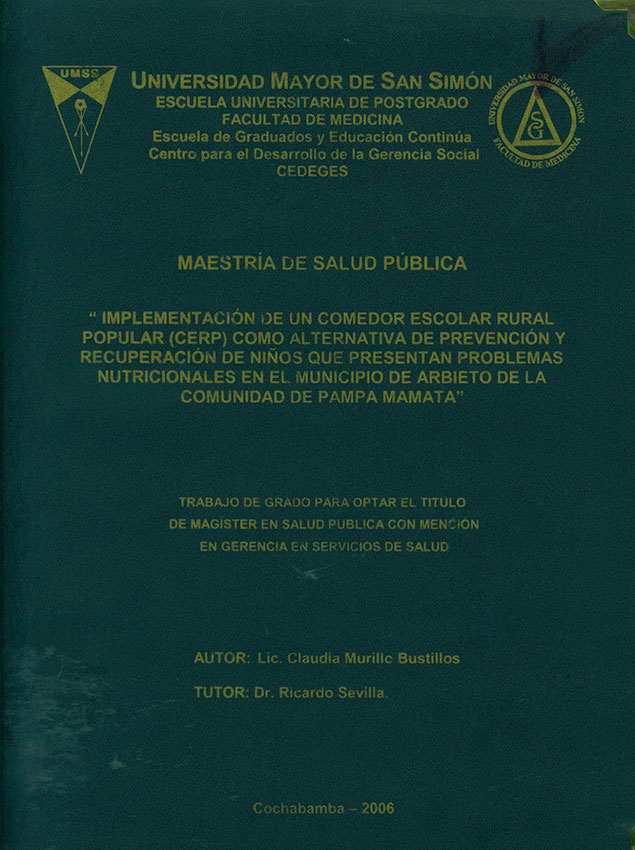 Implementación de un comedor escolar rural popular (CERP) como alternativa de prevención y recuperación de niños que presentan problemas nutricionales  en el municipio de Arbieto de la comunidad de Pampa Mamata