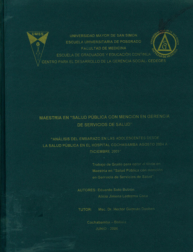 Analisis del embarazo en las adolescentes desde la salud publica en el hospital cochabamba Agosto 2004 a Diciembre 2005