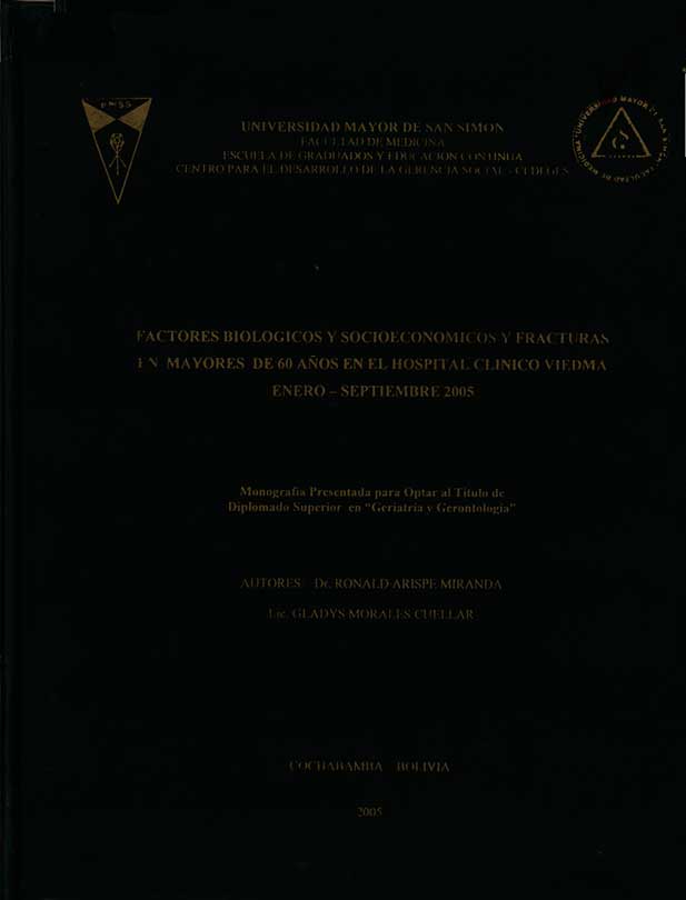 Factores Biologicos y socioeconomicos y Fracturas en mayores de 60 años nen el Hospital Clinico Viedma Enero-Septiembre 2005