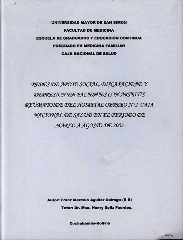 Redes de Apoyo Social, Discapacidad y Depresion en Pacientes con artritis Reumatoide del Hospital Obrero Nª2 Caja Nacional de Salud en el Periodo de Marzo a Agosto de 2003
