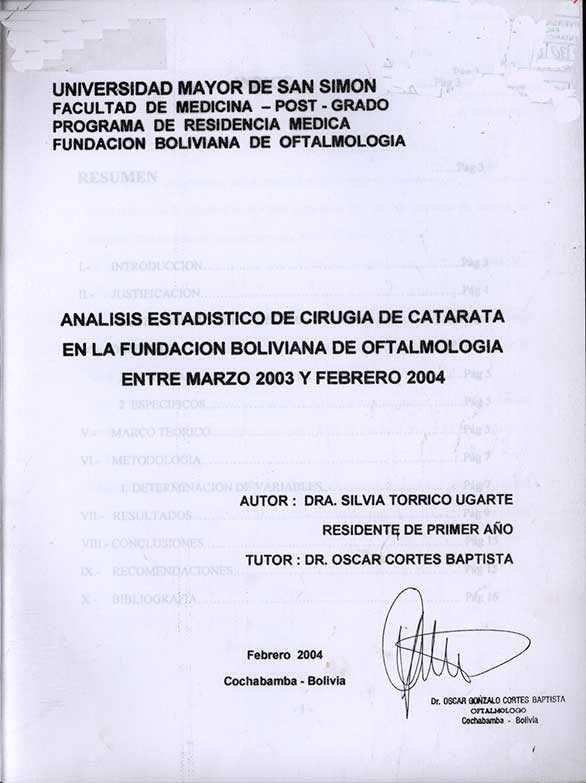 Analisis Estadistico de cirugia de Catarata en la Fundacion Boliviana de oftalmologia entre Marzo 2003 y Febrero 2004