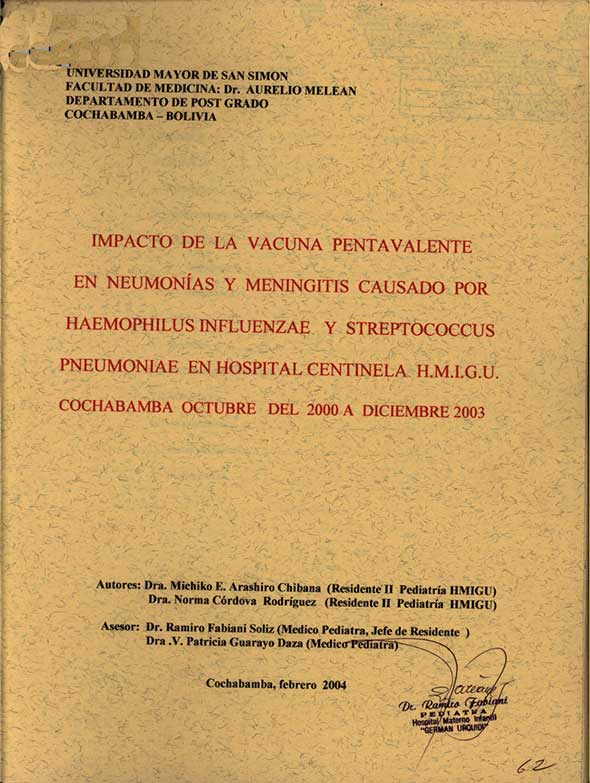 Impacto de la Vacuna Pentavalente en Neumonias y meningitis Causado por Haemophilus Influenzae y Streptococcus Pneumoniae en Hospital Centinela H.M.I.G.U. Cochabamba Octubre del 2000 a Diciembre 2003