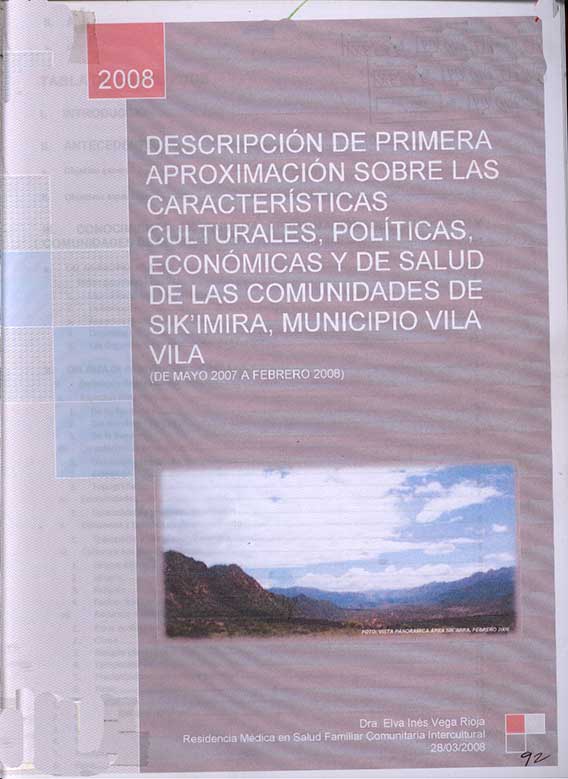 Descripción de Primera Aproximación Sobre la Características Culturales, Políticas, Económicas y de salud de las comunidades de Sik'imira, Municipio Vila Vila