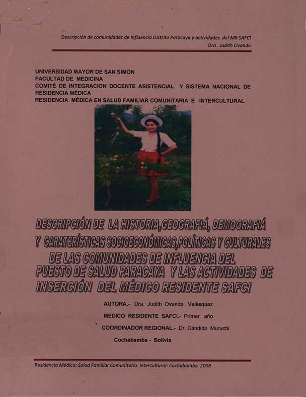 Descripción de la Historia, Geografía y Características Socioeconómicas, Políticas y Culturales de las Comunidades de Influencia del Puesto de Salud Paracaya  y las Actividades de Inserción del Médico Residente SAFCI
