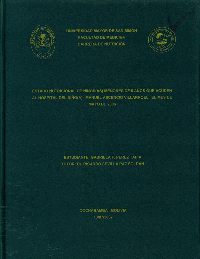 "Estado Nutricional de Niños(as) menores de 5 Años que Acuden al Hospital del Niño(a) ""Manuel Ascencio Villarroel"" el mes de Mayo de 2006"