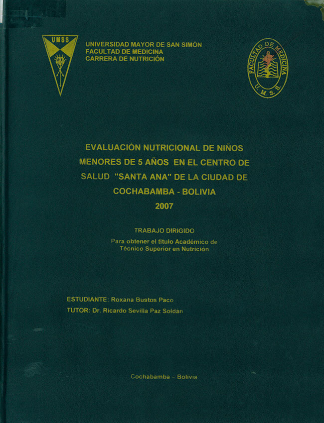 "Evaluación Nutricional de Niños menores de 5 Años en el Centro de Salud ""Santa Ana"" de la Ciudad de Cochabamba - Bolivia Mayo 2007"