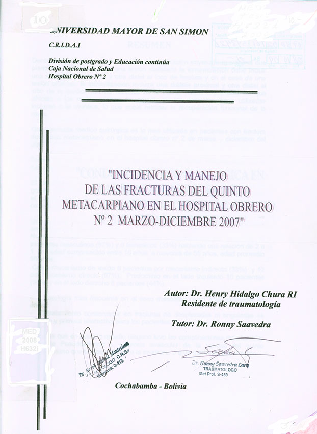 Incidencia y Manejo de las Fracturas del Quinto Metacarpiano en el Hospital Obrero Nº2 Marzo-Diciembre 2007