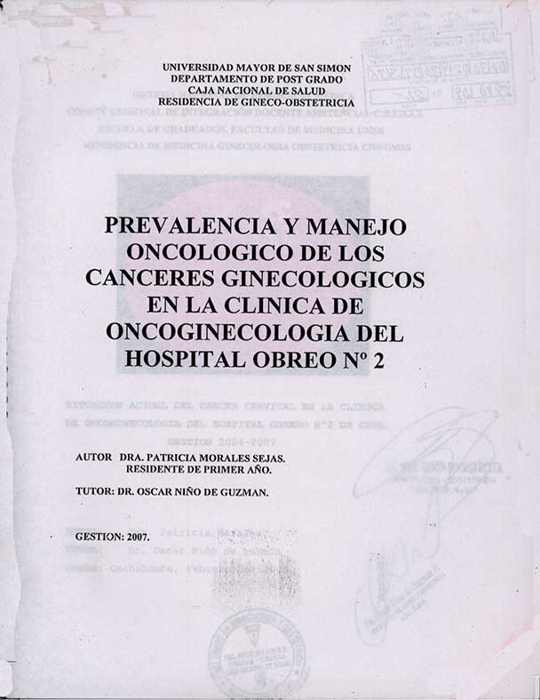 Prevalencia y manejo Oncológico de los Canceres Ginecológicos en la ClÝnica de oncoginecologÝa del Hospital Obrero Nº 2
