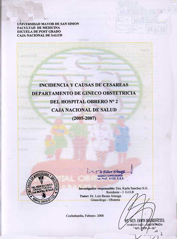 Incidencia y causas de Cesareas departamento de Gineco Obstetricia del Hospital Obrero Nº 2 Caja Nacinal de Salud (2005-2007)