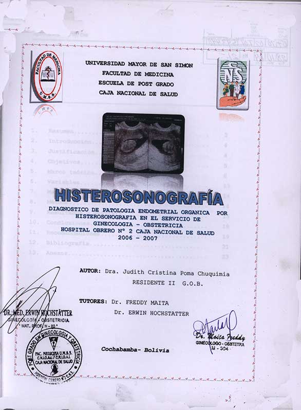 Histerosonografia Diagnóstico de Patologia Endometrial Organica por Histerosonografia en el Servicio de Ginecologia - Obstetricia Hospital Obrero Nº 2 caja Nacional de Salud 2006 - 2007