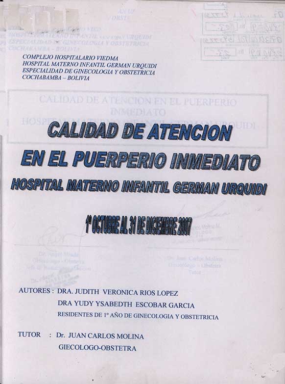 Calidad de Atención en el Puerperio Inmediato Hospital materno Infantil German Urquidi