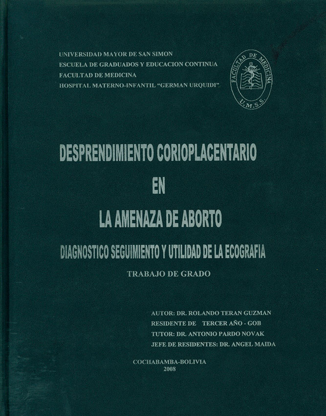 Desprendimiento Corioplacentario en la Amenaza de Aborto Diagnóstico seguimiento y Utilidad de la EcografÝa