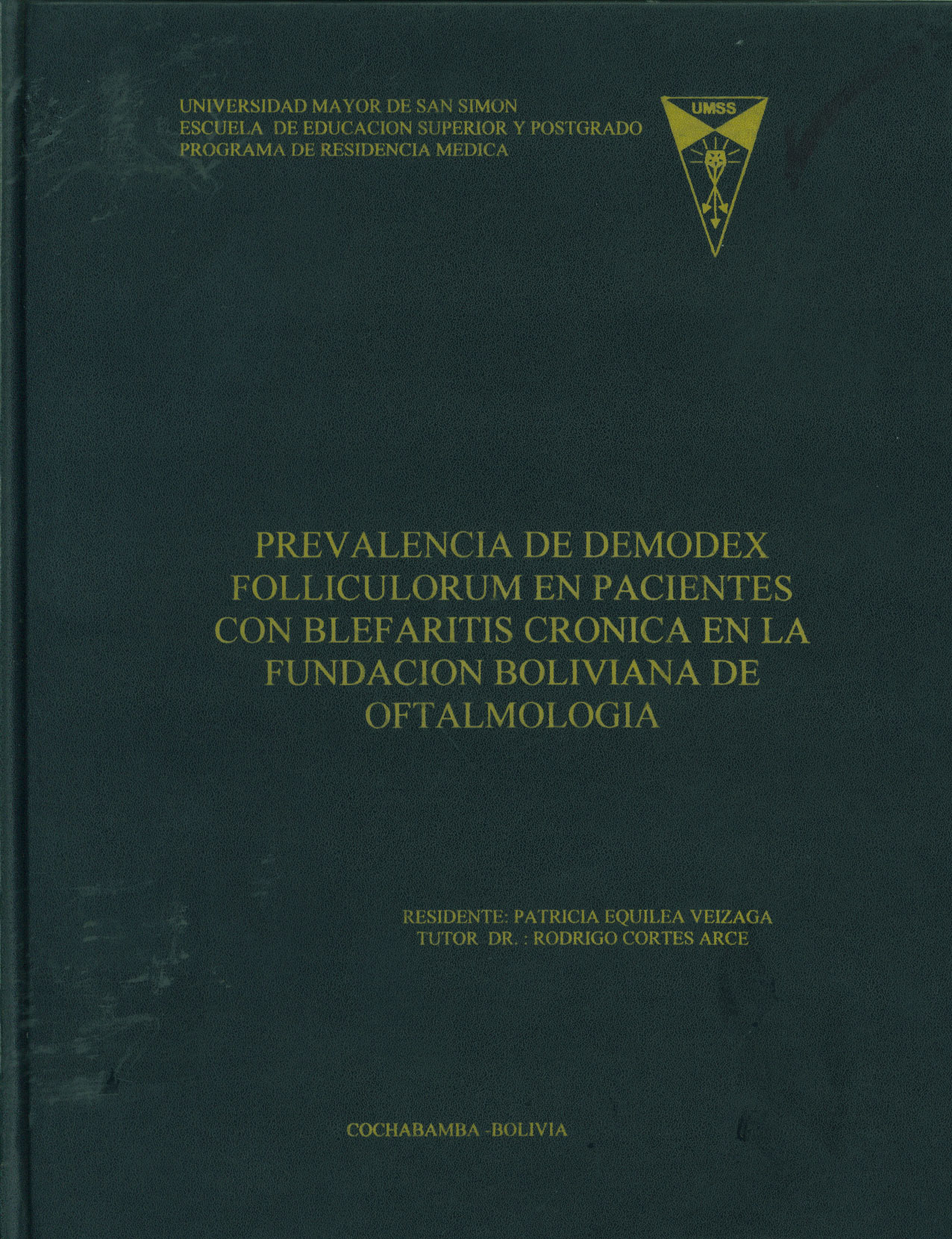 Prevalencia de demodex Folliculorum en Pacientes con Blefaritis Crónica en la Fundación Boliviana de Oftalmología