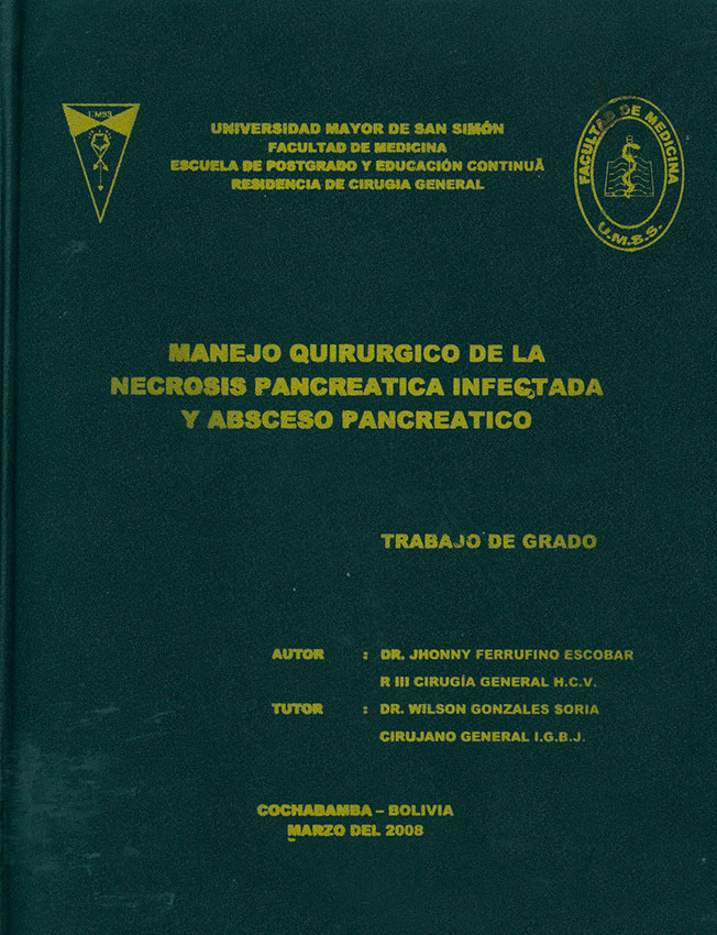Manejo Quirúrgico de la Necrosis Pancreatica Infectada y absceso Pancreatico