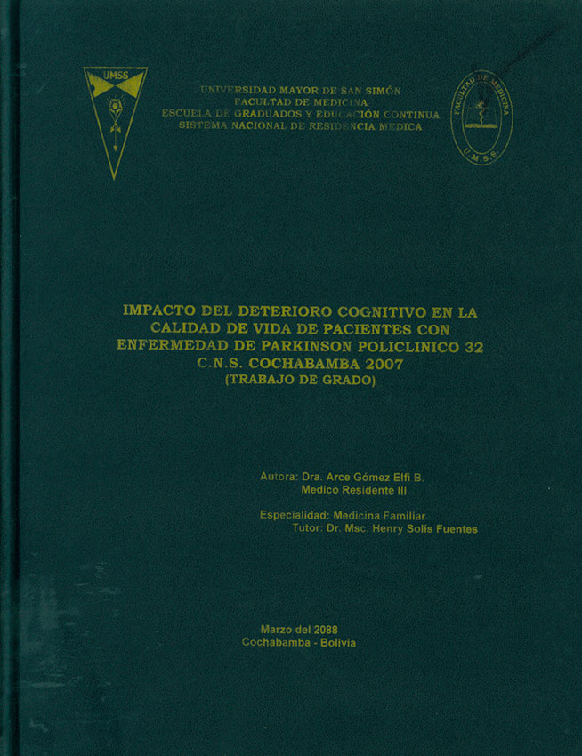 Impacto del Deterioro Cognitivo en la Calidad de Vida Pacientes con Enfermedad de Parkinson Policlinico 32 C. N. S. Cochabamba 2007