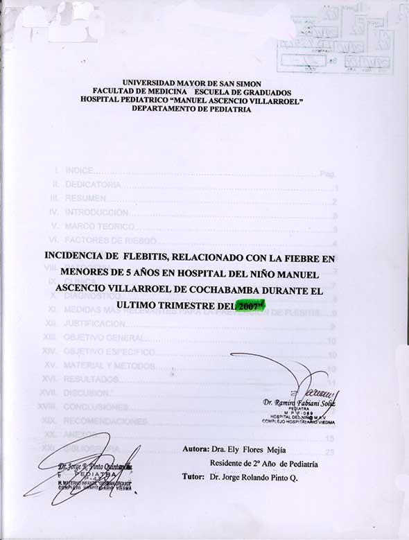 Incidencia de Flebitis, Relacionada con la Fiebre en menores de 5 años en Hospital del Niño Manuel Ascencio Villarroel de Cochabamba Durante el Último Trimestre del 2007