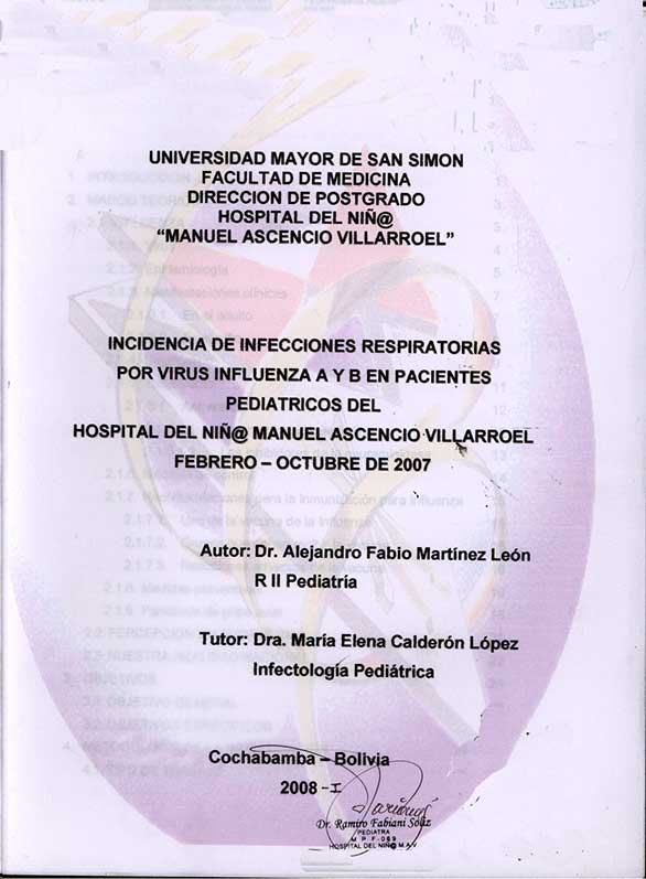 Incidencia de Infecciones Respiratórias por Virus Influenza A y B en Pacientes Pediatricos del hospital del Niñ@ manuel Ascencio Villarroel Febrero  - Octubre de 2007