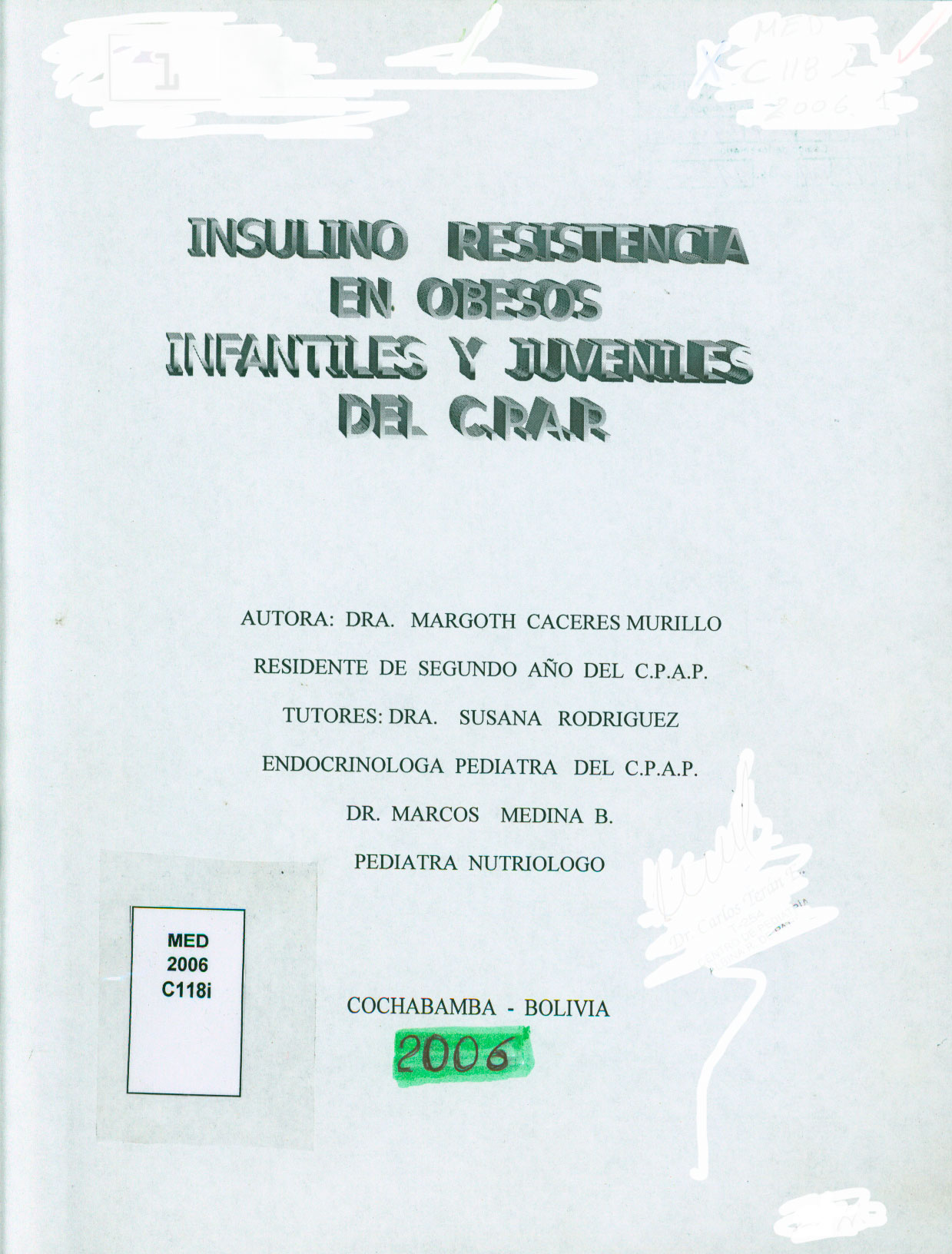 Insulino Resistencia en Obesos Infantiles y Juveniles del C. P. A. P