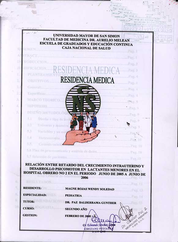 Relación entre retardo del crecimiento Intrauterino y desarrollo psicomotor en lactantes menores en el Hospital Obrero nº 2 en el Periodo Junio de 2005 a Junio de 2006