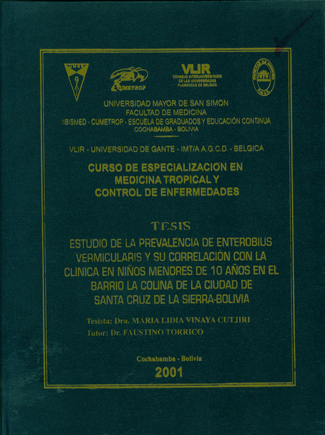 Estudio de la prevalencia de enterobius vermicularis y su correlación con la clinica en niños menores de 10 años en el barrio la Colina de la ciudad de Santa Cruz de la Sierra-Bolivia