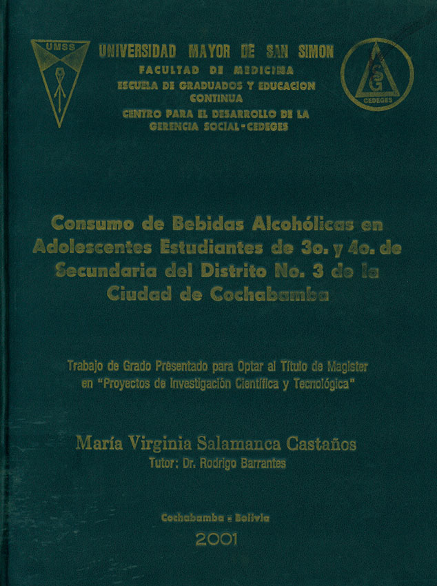 Consumo de bebidas alcohólicas en adolecentes estudiantes de 3o. y 4o. de secundaria del distrito No. 3 de la ciudad de Cochabamba