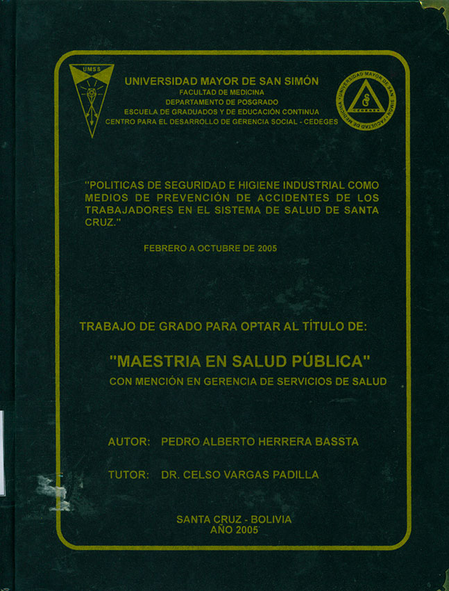 Políticas de seguridad e higiene industrial como medios de prevención de accidentes de los trabajadores en el sistema de salud de Santa Cruz