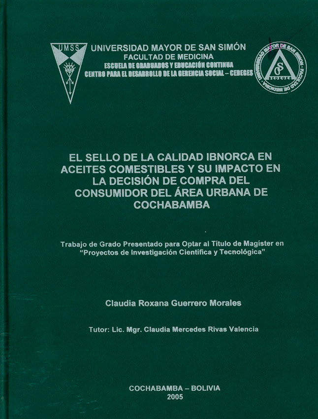 El sello de la calidad IBNORCA en aceites comestibles y su impacto en la decisión de compra del consumidor del area urbana de Cochabamba